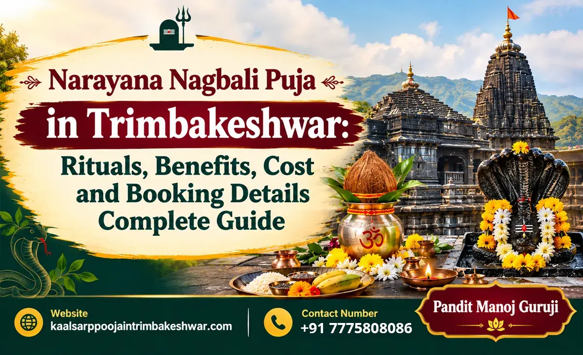 Narayan Nagbali Puja in Trimbakeshwar – Vidhi, Benefits, Cost & Booking Guide